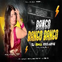 BANGO BANGO BANGO DJ REMIX | ROAD SHOW DANCE MIX | DJ RAHUL EXCLUSIVE